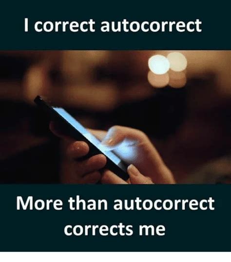 20 Auto Correct Memes Youll Be Really Happy To Share