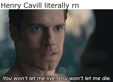 Henry Cavill Today R Memes