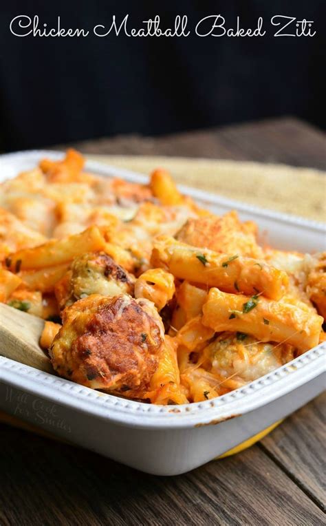 Chicken Meatball Baked Ziti Will Cook For Smiles