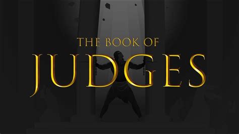 The Book Of Judges January 26th Youtube