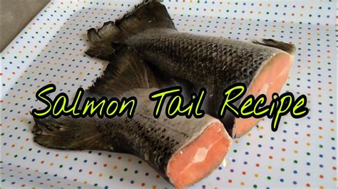 How To Cook Salmon Tail My Way Of Cooking Youtube