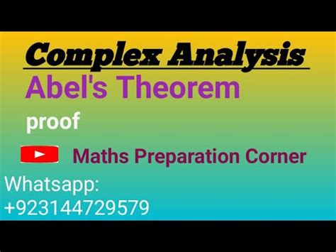 Abel S Theorem And Its Proof In Complex Analysis YouTube