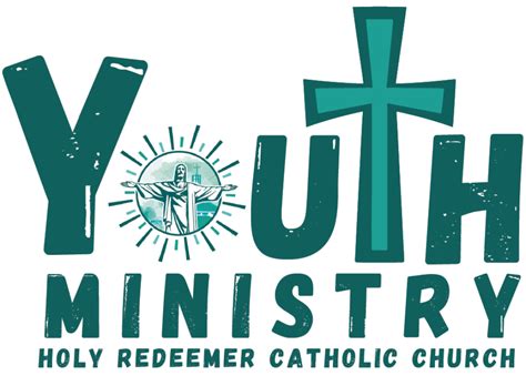 Youth Ministry Holy Redeemer Catholic Church
