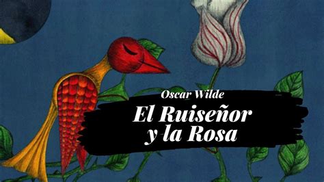 Audiolibro El Ruiseñor Y La Rosa De Oscar Wilde Youtube