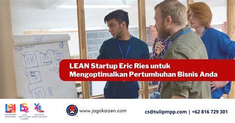 Lean Startup Eric Ries Mengoptimalkan Pertumbuhan Bisnis Anda