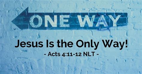 Jesus Is The Only Way — Acts 411 12 Unstoppable