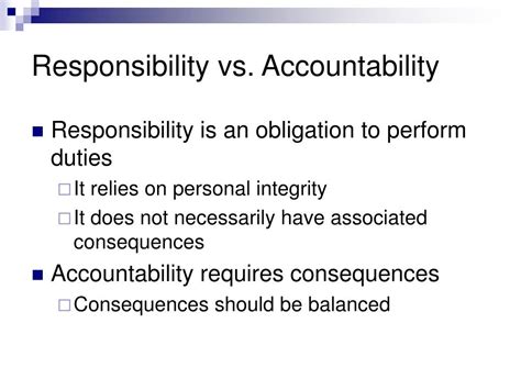 Accountability, to learn more about the subtle, but crucial, differences between responsibility and accountability. PPT - Management Leadership and Accountability PowerPoint ...
