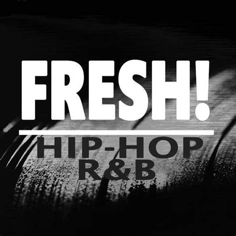 Fresh Hip Hop And Randb