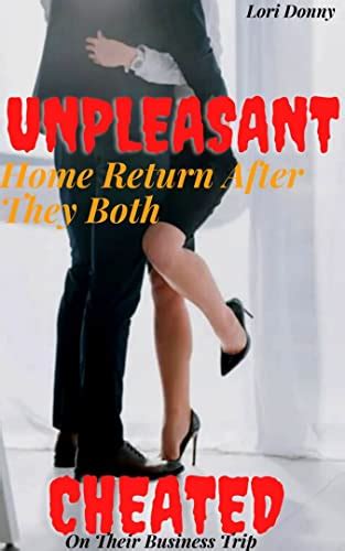 Unpleasant Home Return After They Both Cheated On Their Business Trip Forbidden Pleasure