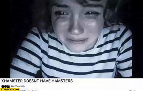 xhamster doesn t have hamsters crying girl youtube video