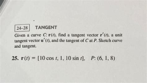 solved given a curve c r t find a tangent vector r′ t a