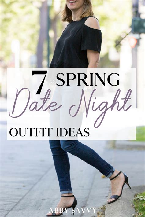 Spring Date Night Outfit Ideas · Abby Savvy Night Outfits Date Night