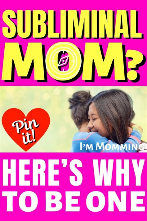 Positive Parenting Heres How To Use Subliminal Parenting In Your Mom