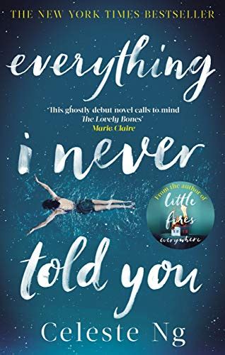 Everything I Never Told You The Unforgettable International Bestseller