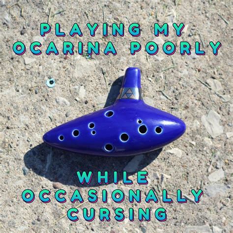Playing My Ocarina Poorly While Occasionally Cursing Song And Lyrics By Yung Buttpiss Spotify