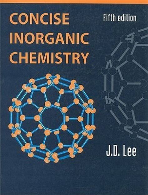 Concise Inorganic Chemistry Buy Concise Inorganic Chemistry By Lee J