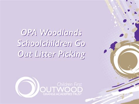 Outwood Primary Academy Woodlands Help Community By Litter Picking