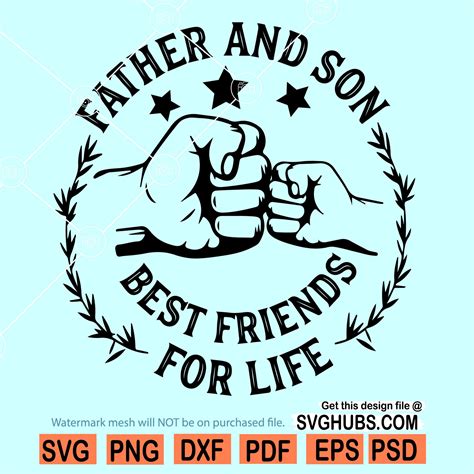 Father And Son Best Friends For Life Svg Father And Son Svg