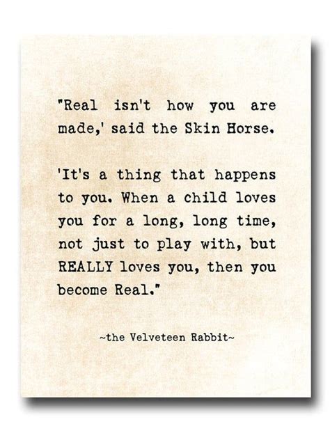 It's a thing that happens to you. Velveteen Rabbit Quote Margery Williams, Literary Print, Nursery Print, Inspirational Quote ...