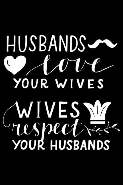 Husband Love Your Wife Respect Your Husband Bible Scripture Verse 2020