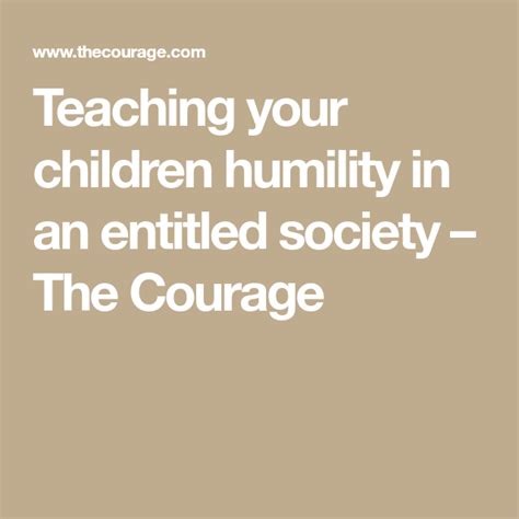 Teaching Your Children Humility In An Entitled Society
