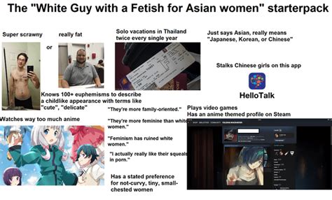 White Man Who Fetishizes Asian Women Starter Pack R Starterpacks