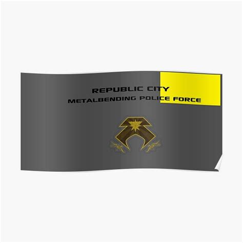 Republic City Metalbending Police Force Poster For Sale By Archer23