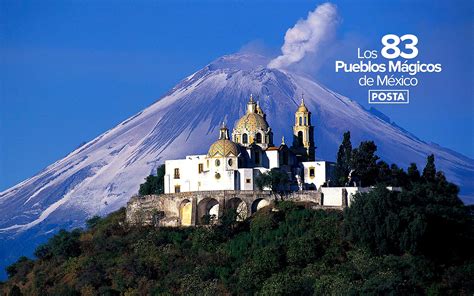 Estos son los 83 Pueblos Mágicos de México | Pueblos magicos de mexico