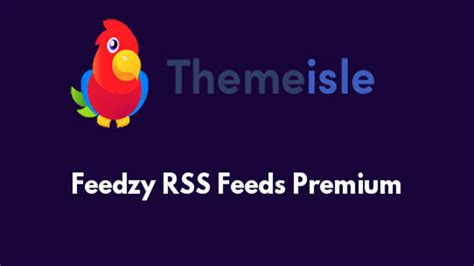 Feedzy Rss Feed Premium V 1611 Temaspress