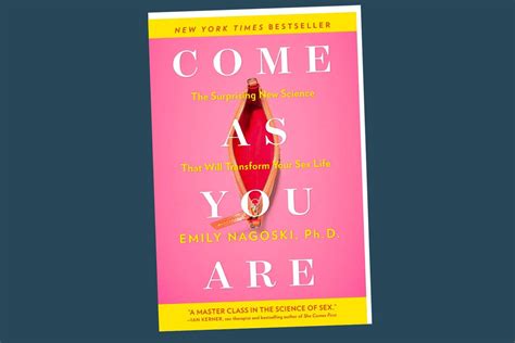 Come As You Are Book Why Emily Nagoskis Guide To Understanding Your