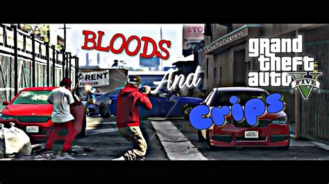 Gta 5 Bloods And Crips 4 Hd Youtube