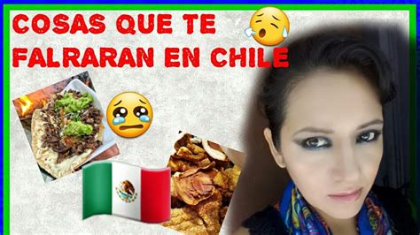 cosas por las que sufriras estando en chile 😣😫😢🇨🇱 🇲🇽 mexicanosporelmundo youtube