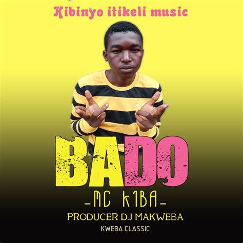 Audio L Mc Kiba Bado L Download Dj Kibinyo