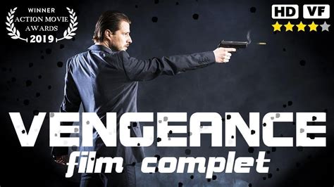 Vengeance Film Dactionthriller Complet En Francais Avec Nicolas