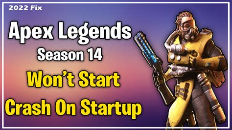 How To Fix Apex Legends Season 14 Crash On Startup Apex Legends