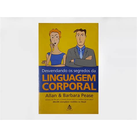 Livro Desvendando Os Segredos Da Linguagem Corporal Shopee Brasil