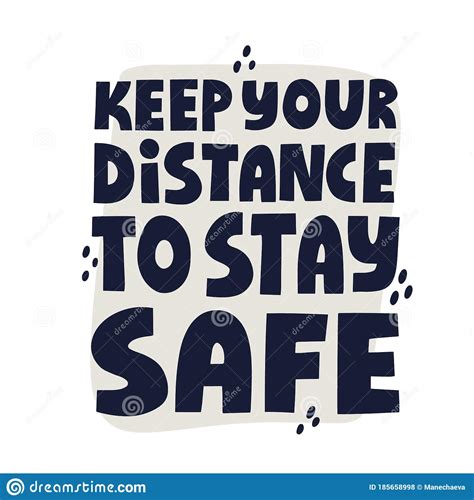 Keep Your Distance To Stay Safe Quote Hand Drawn Vector Lettering For