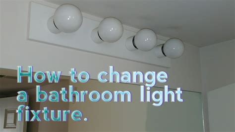 Replacing A Bathroom Light Fixture