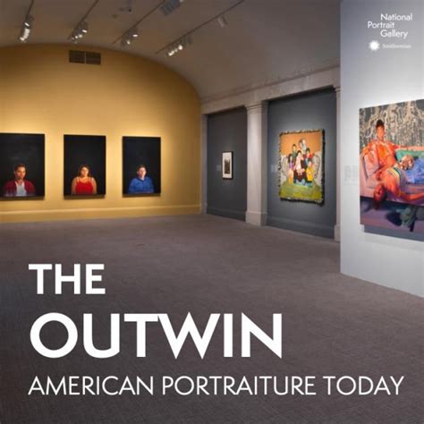 Collections Outwin 2019 American Portraiture Today Smithsonian