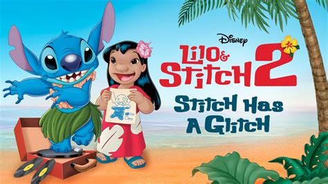 Lilo And Stitch 2 Stitch Has A Glitch Apple Tv