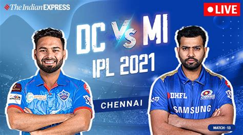 Ipl 2021 Dc Vs Mi Highlights Delhi Beat Mumbai By 6 Wickets Avenge