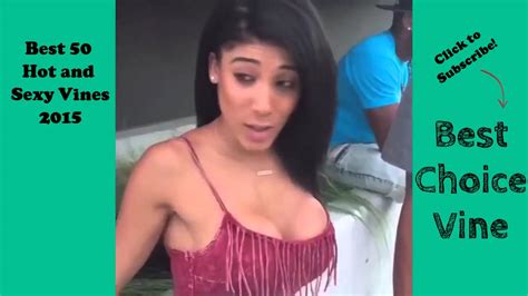 Best 50 Hot And Sexy Vines 2015 Bestchoicevine Youtube Free Download
