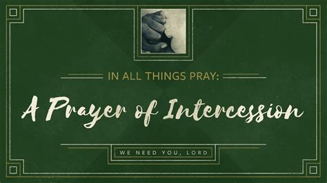 In All Things Pray A Prayer Of Intercession University Church Of Christ