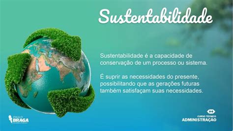 Sustentabilidade Ambiental E Seus Pilares Tudo Em Dia