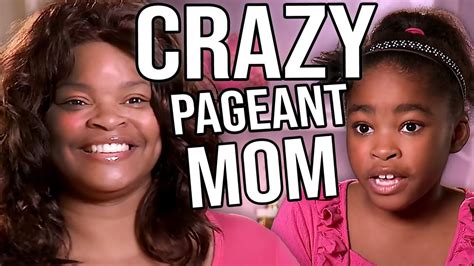 The Crazy Pageant Mom Youtube