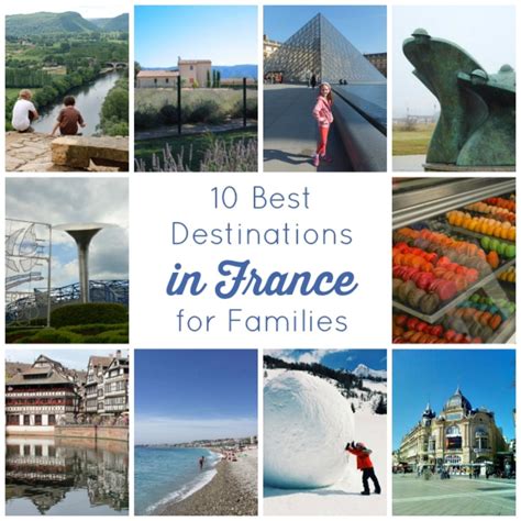 10 Best Destinations In France For Families A Listly List