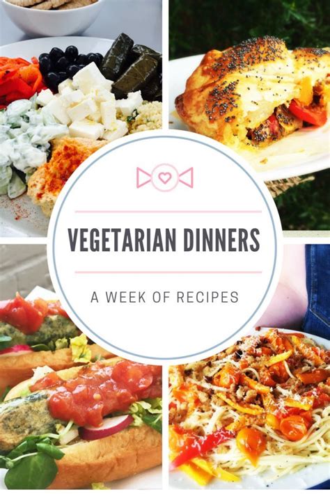 A Week Of Vegetarian Dinners Vegetarian Dinners Vegetarian Recipes