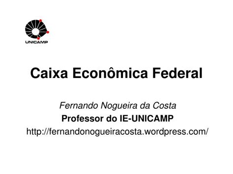 Ppt Caixa Econ Mica Federal Powerpoint Presentation Free Download Id