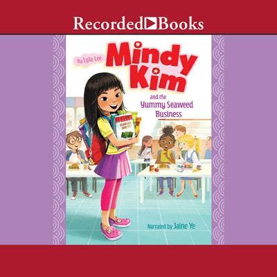 Libro Fm Mindy Kim And The Yummy Seaweed Business Audiobook