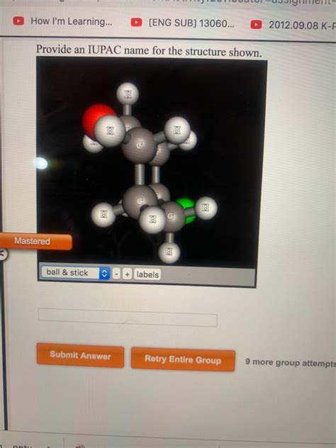 Solved Provide An IUPAC Name For The Structure Shown Ball Chegg